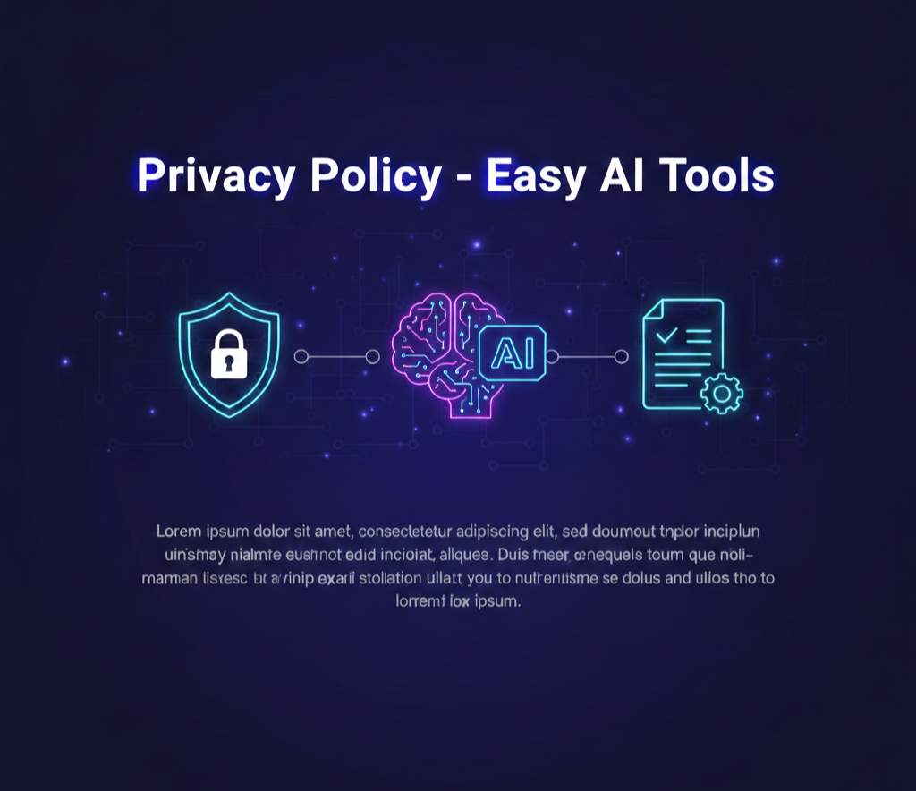 Privacy Policy Easy AI Tools website